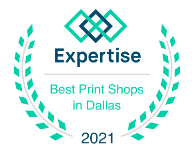 2021 Expertise Winner of Best Print Shop Dallas for 2020